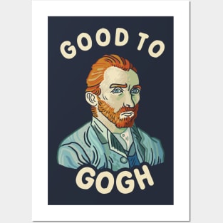 Good To Gogh Posters and Art